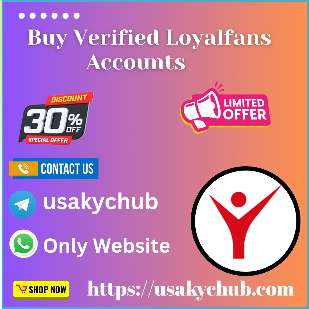 Buy Verified Loyalfans Accounts